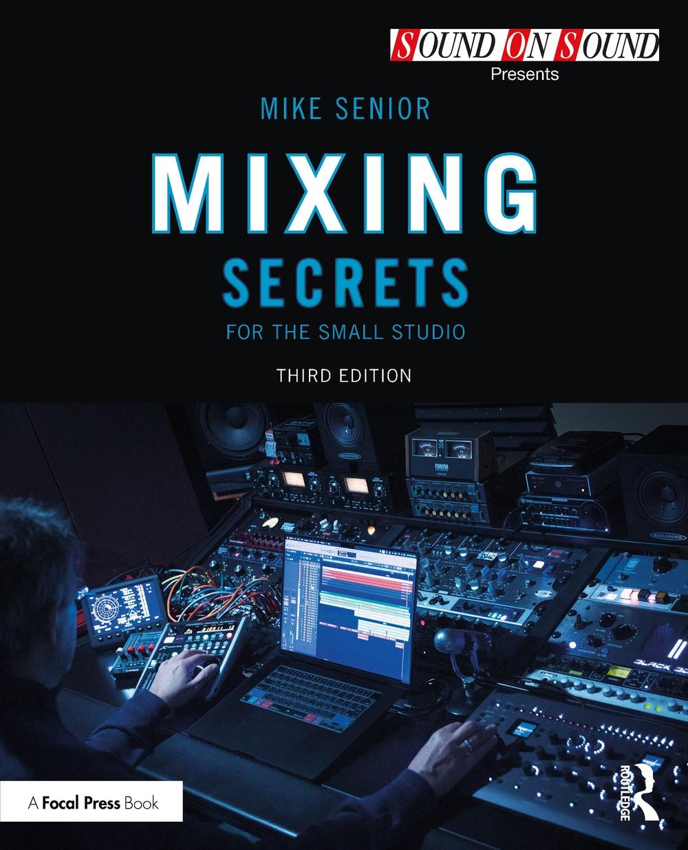 Mixing Secrets for the Small Studio, 9781032840451