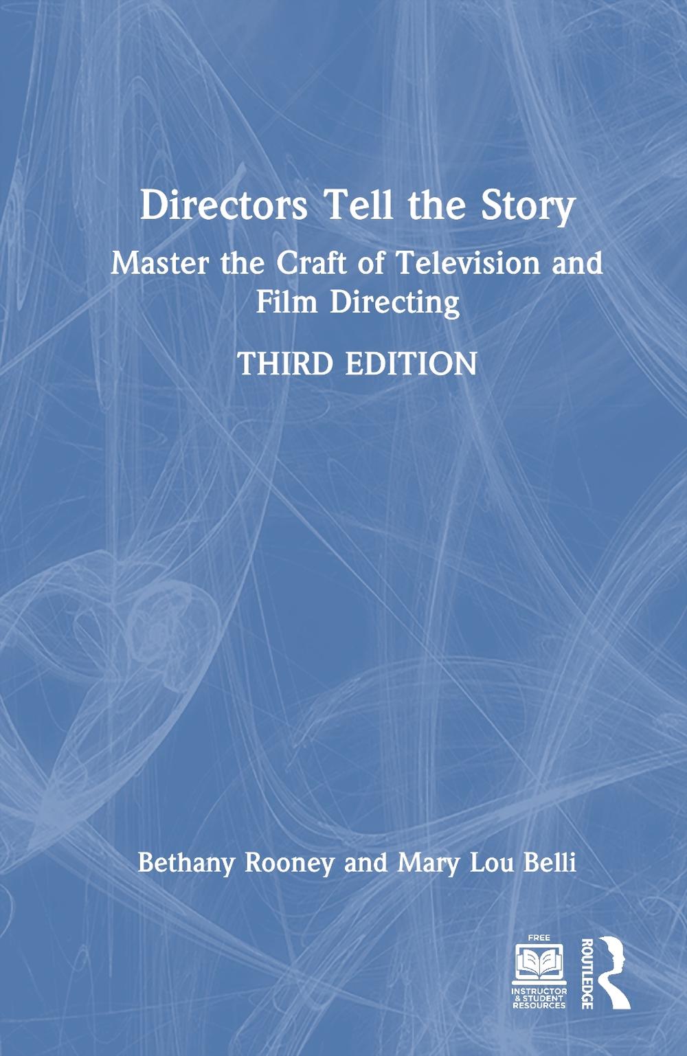 Directors Tell the Story, 3rd Edition by Bethany Rooney - ISBN: 9781032849768