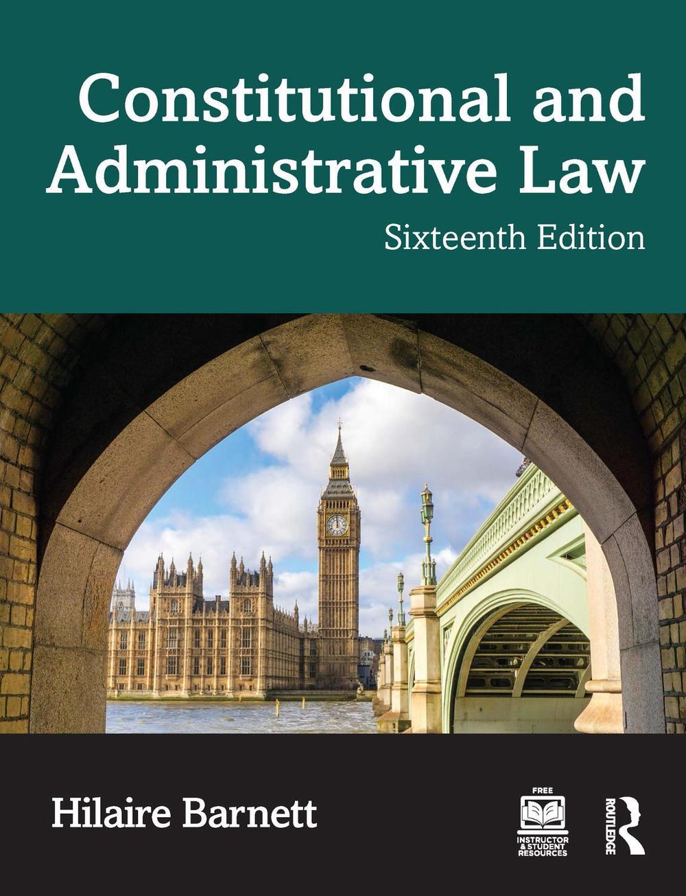 Constitutional and Administrative Law, 16th Edition, 9781032856148