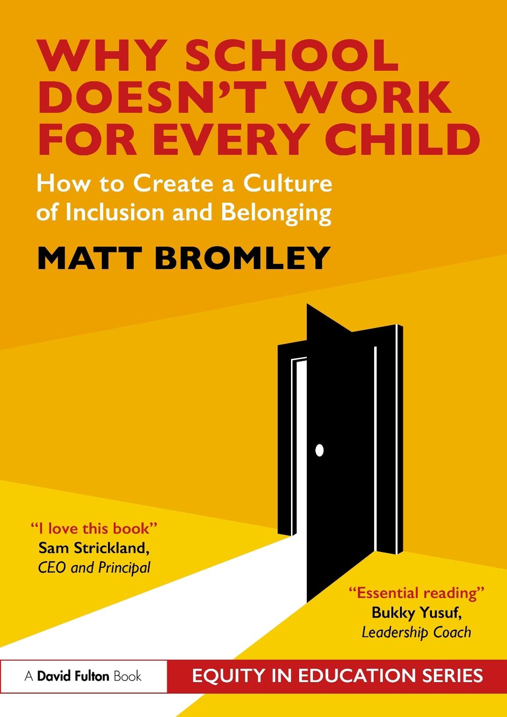 Why School Doesn’t Work for Every Child by Matt Bromley - ISBN: 9781032859460