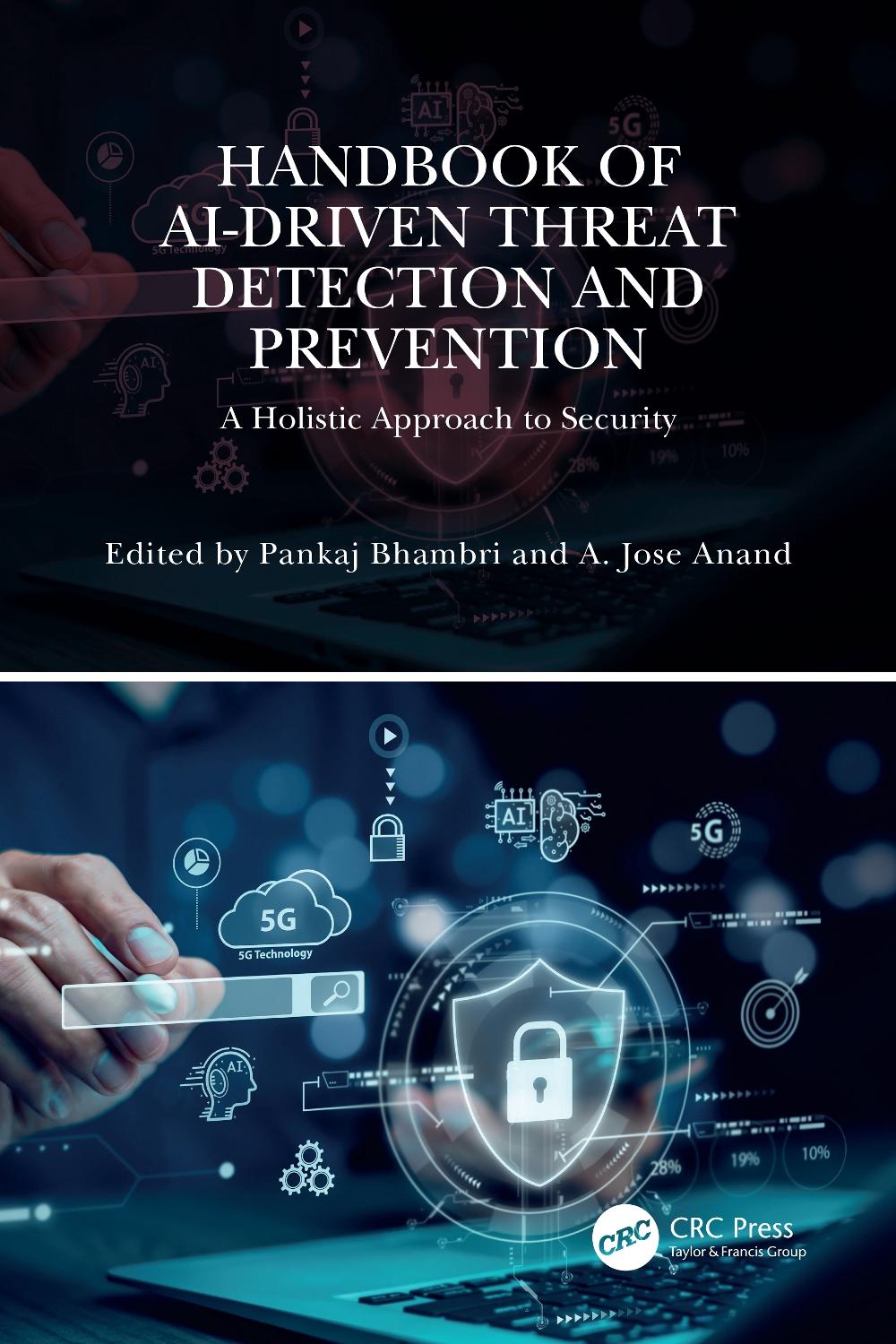 Handbook of AI-Driven Threat Detection and Prevention, 9781032859743