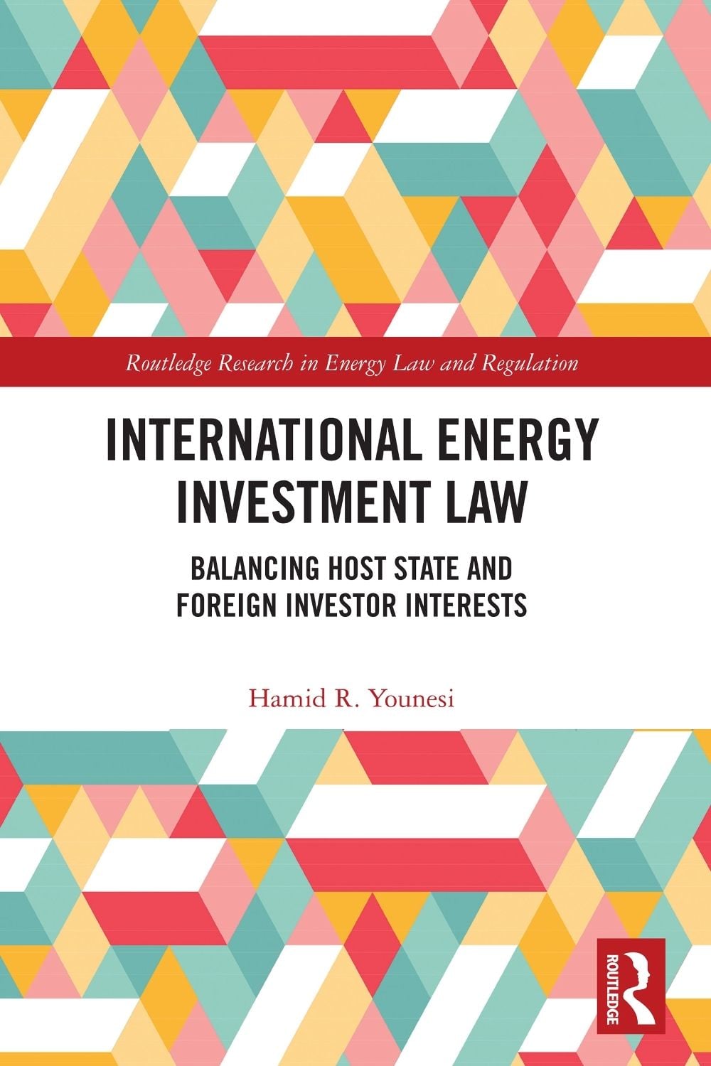 International Energy Investment Law by Hamid R. Younesi - ISBN: 9781032859927