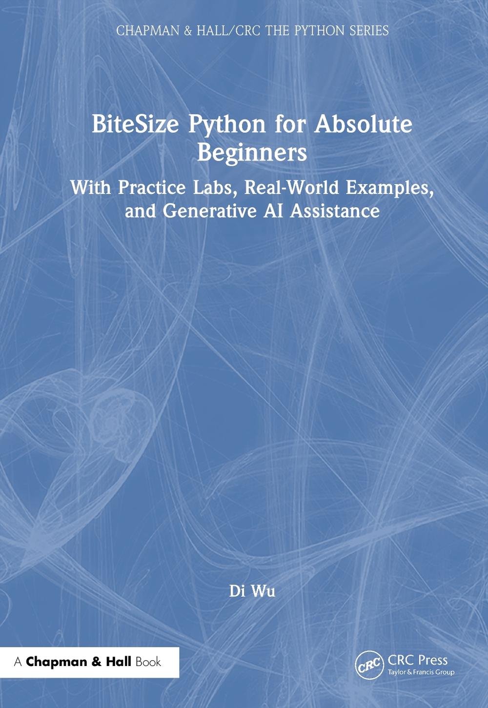 BiteSize Python for Absolute Beginners by Di Wu, Hardcover ...