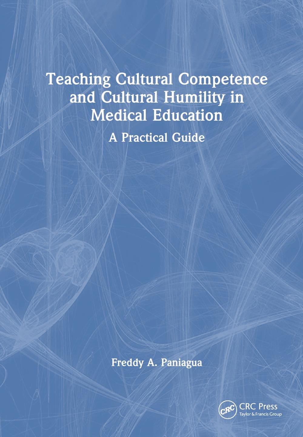 Teaching Cultural Competence and Cultural Humility in Medical Education ...