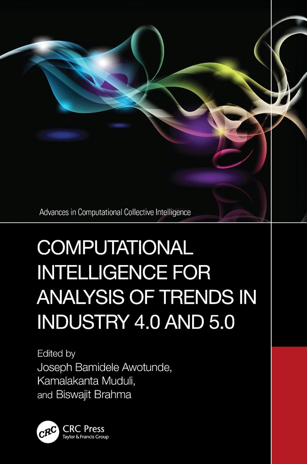 Computational Intelligence for Analysis of Trends in Industry 4.0 and 5.0, 9781032869230