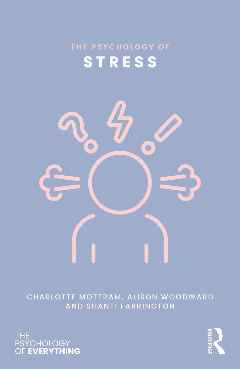 The Psychology of Stress by Charlotte Mottram - ISBN: 9781032869759