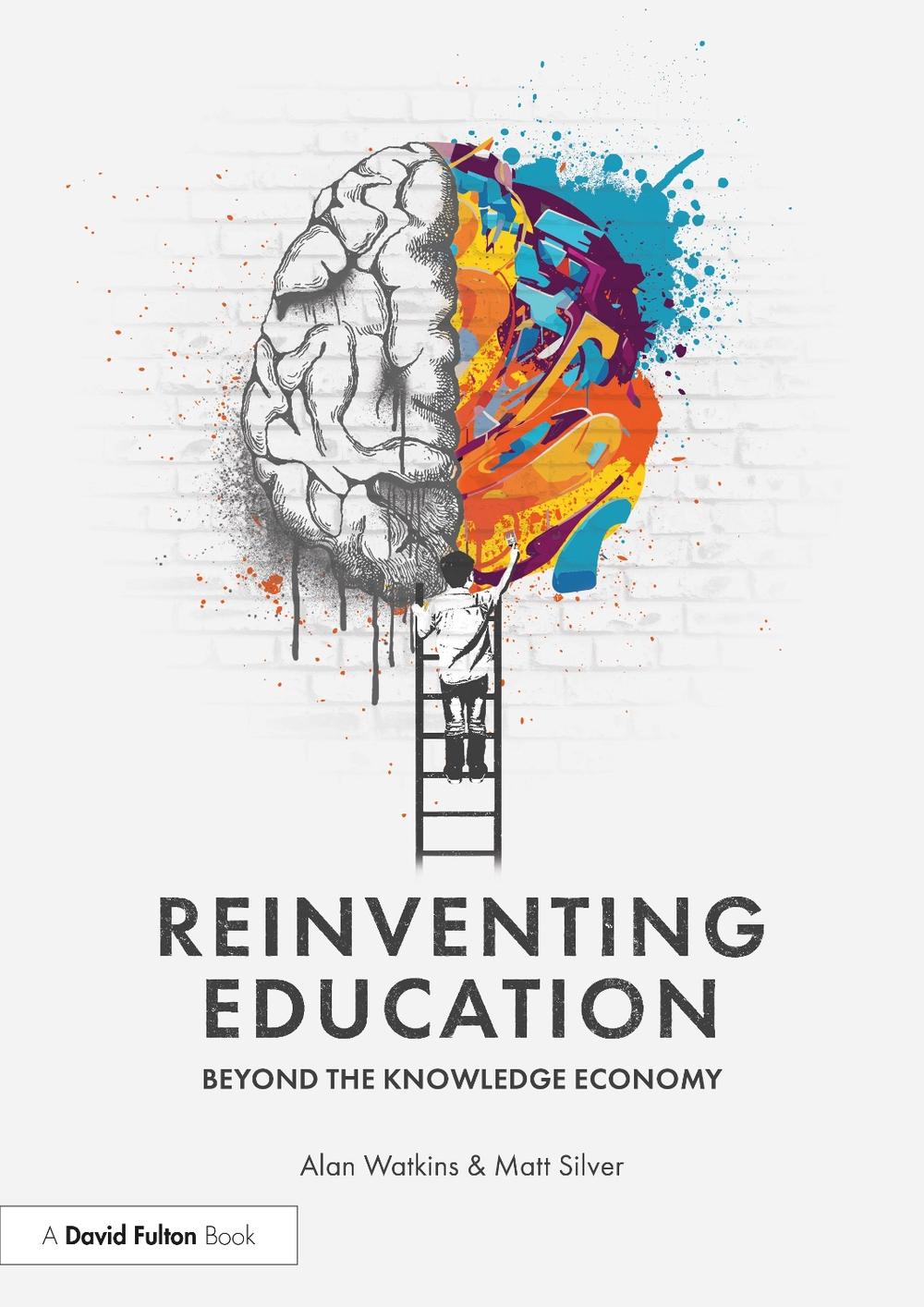 Reinventing Education: Beyond the Knowledge Economy, 9781032870809