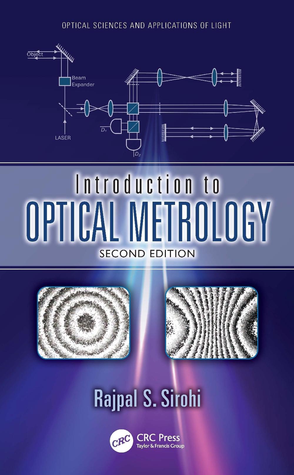 Introduction to Optical Metrology, 2nd Edition by Rajpal S. Sirohi ...