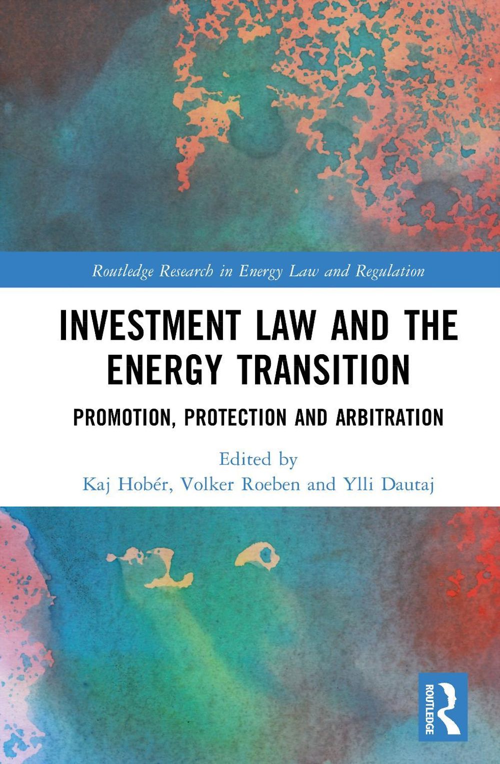 Investment Law and the Energy Transition by Kaj Hobér - ISBN: 9781032877327