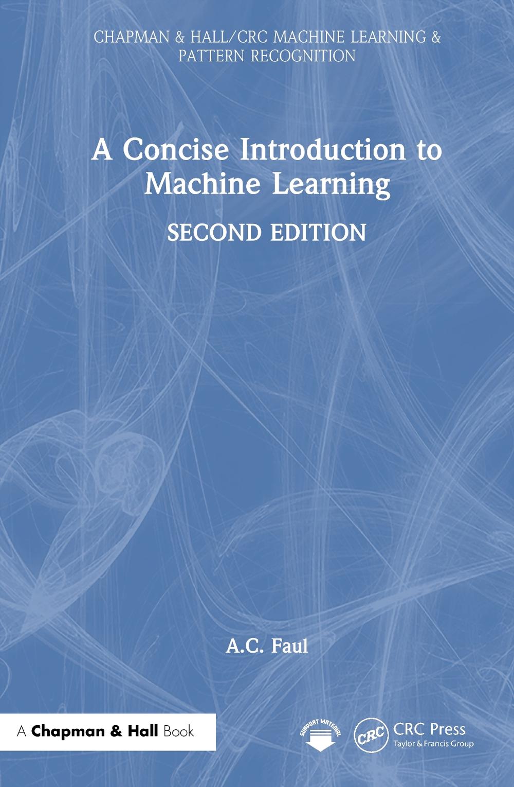 A Concise Introduction to Machine Learning by A.C. Faul, Hardcover ...