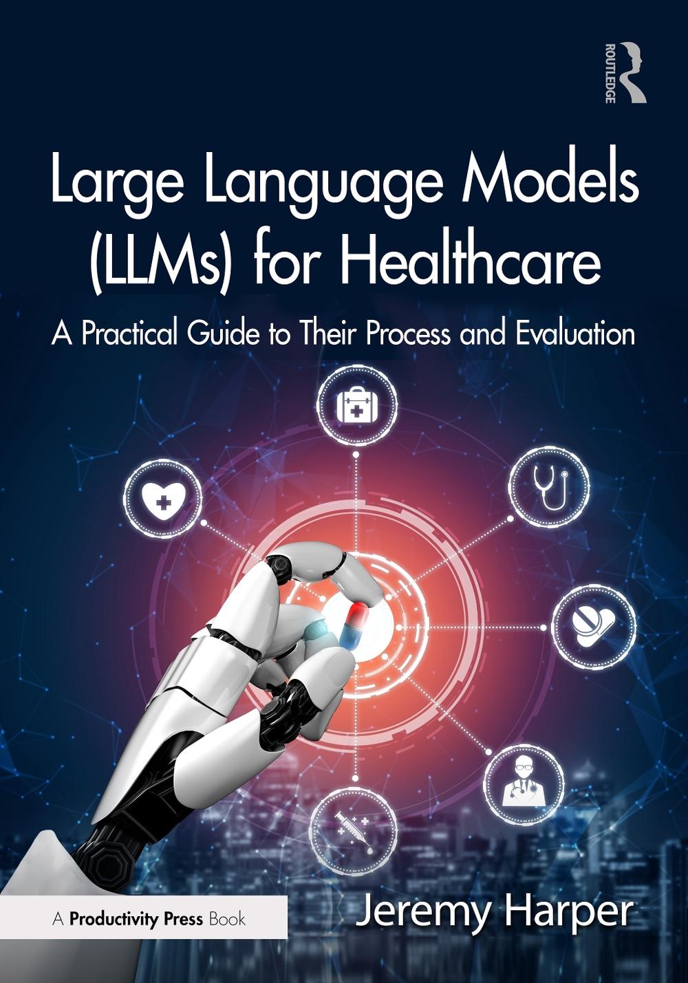 Large Language Models (LLMs) for Healthcare, 9781032887289