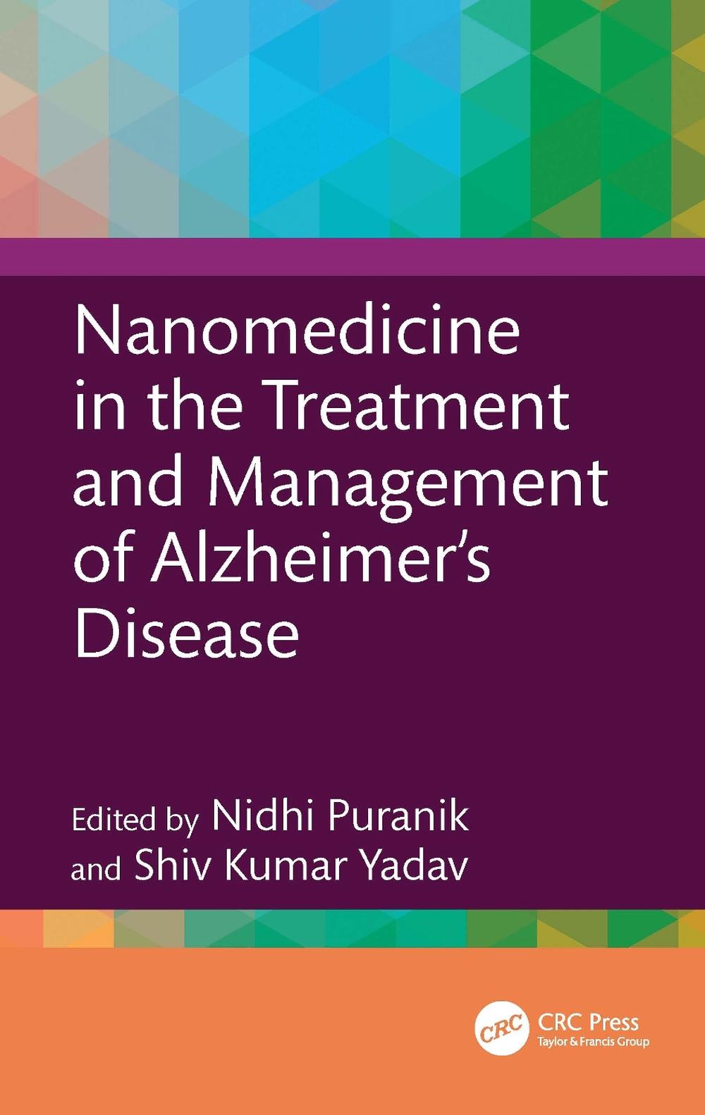 Nanomedicine in the Treatment and Management of Alzheimer's Disease, 9781032895512