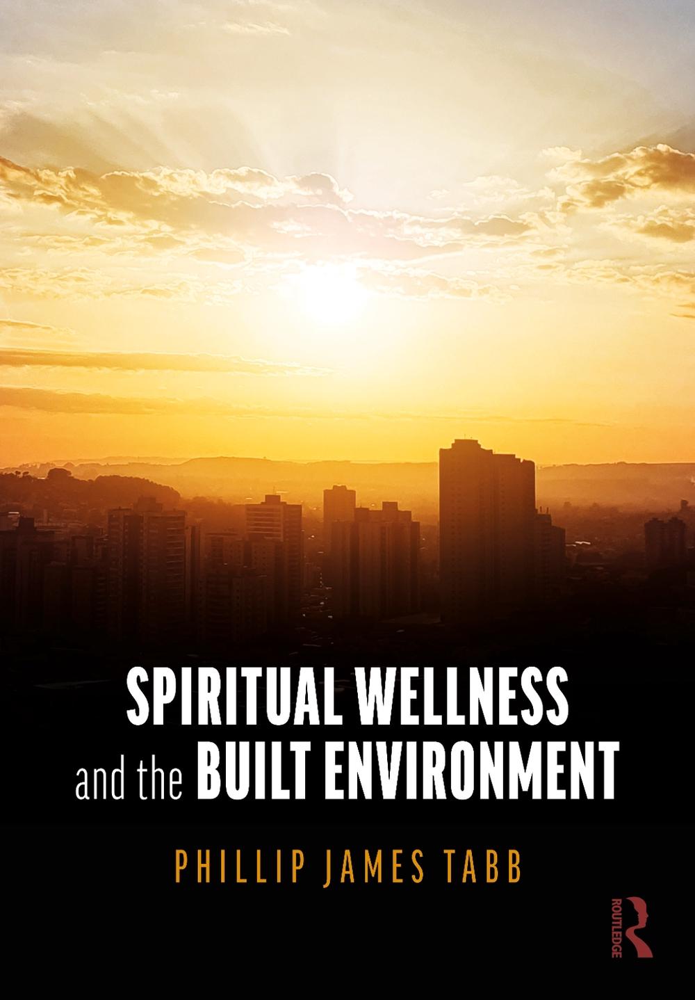 Spiritual Wellness and the Built Environment, 9781032895567