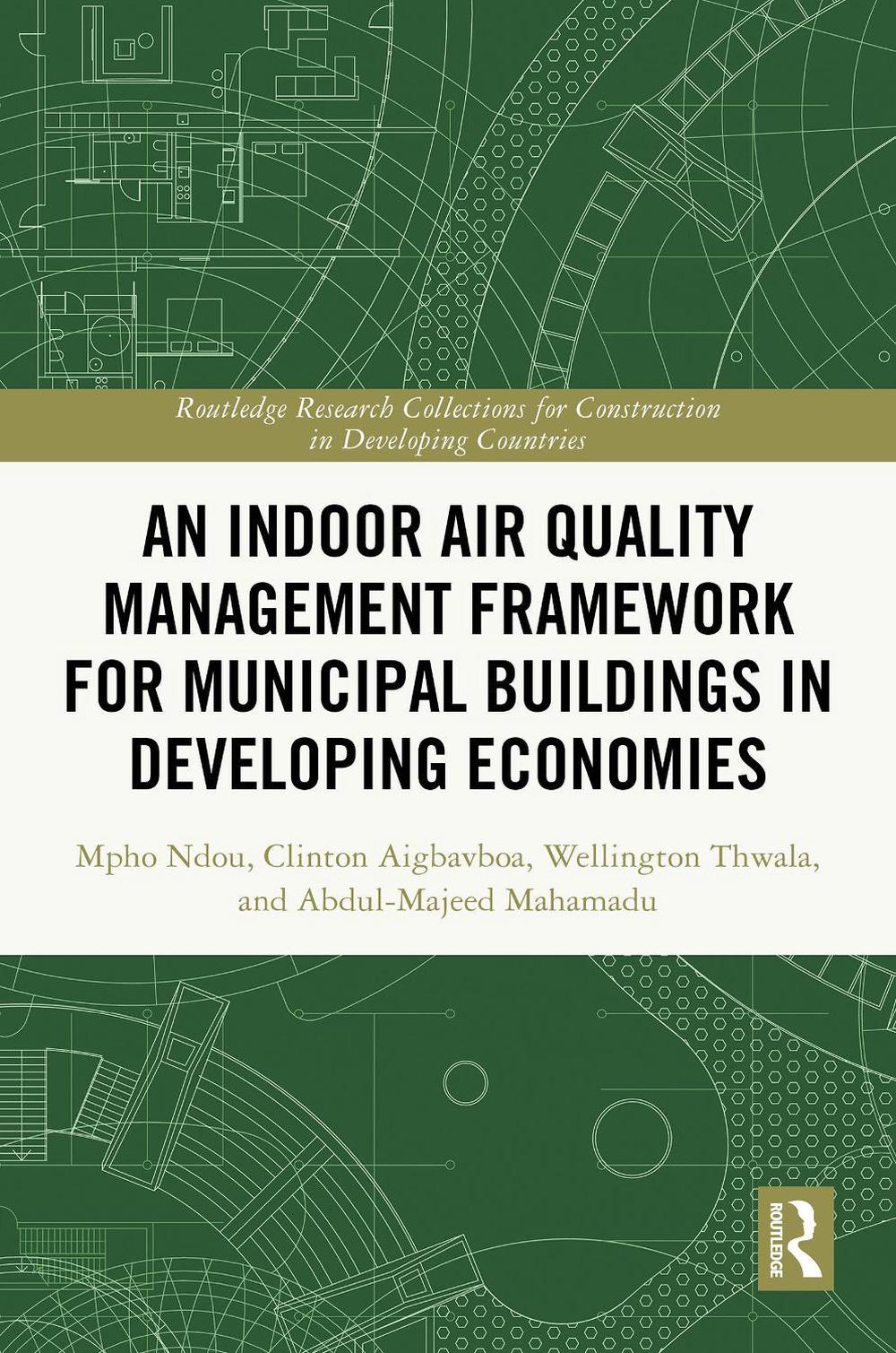 An Indoor Air Quality Management Framework for Municipal Buildings in Developing Economies, 9781032896403