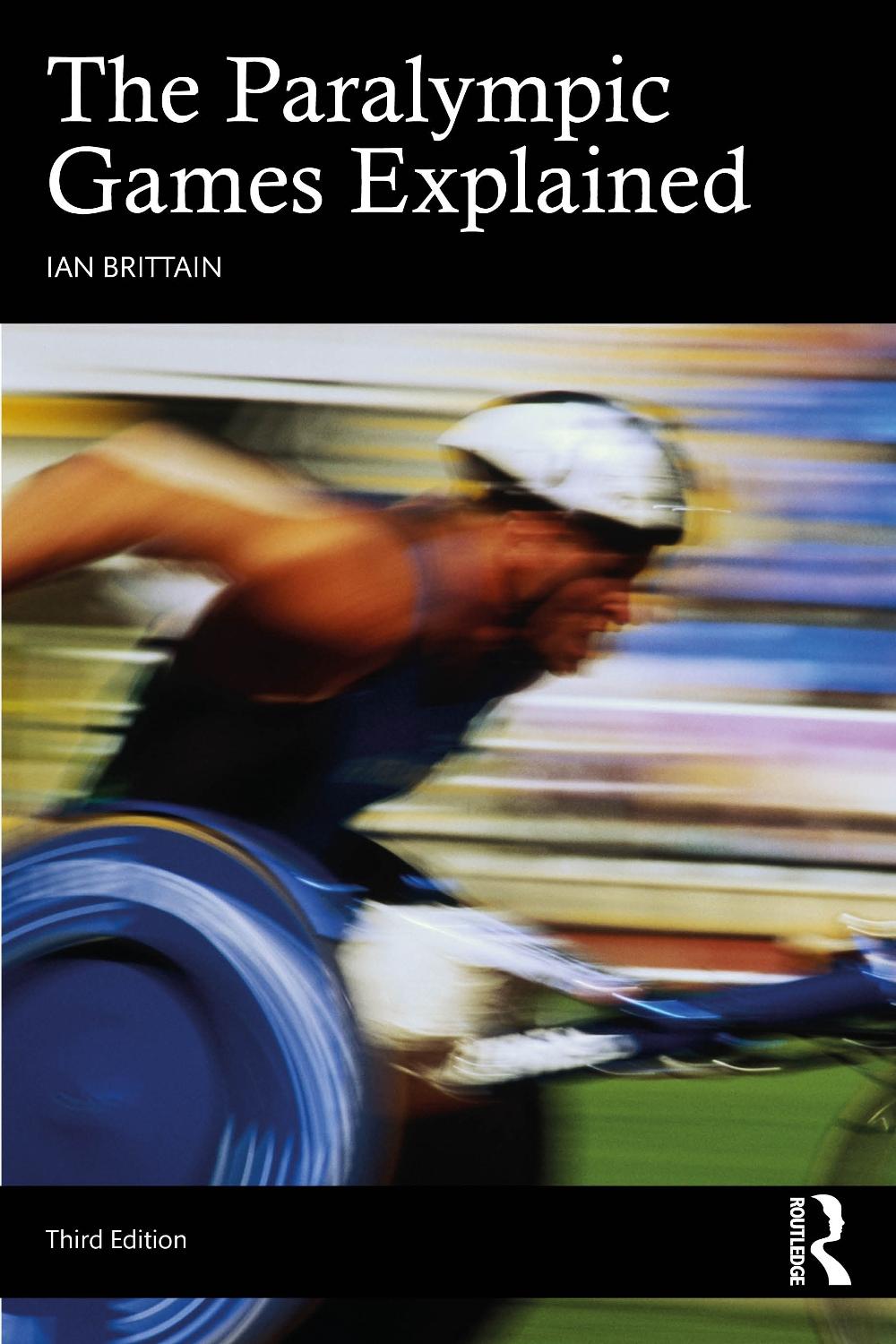 The Paralympic Games Explained, 3rd Edition, 9781032903576