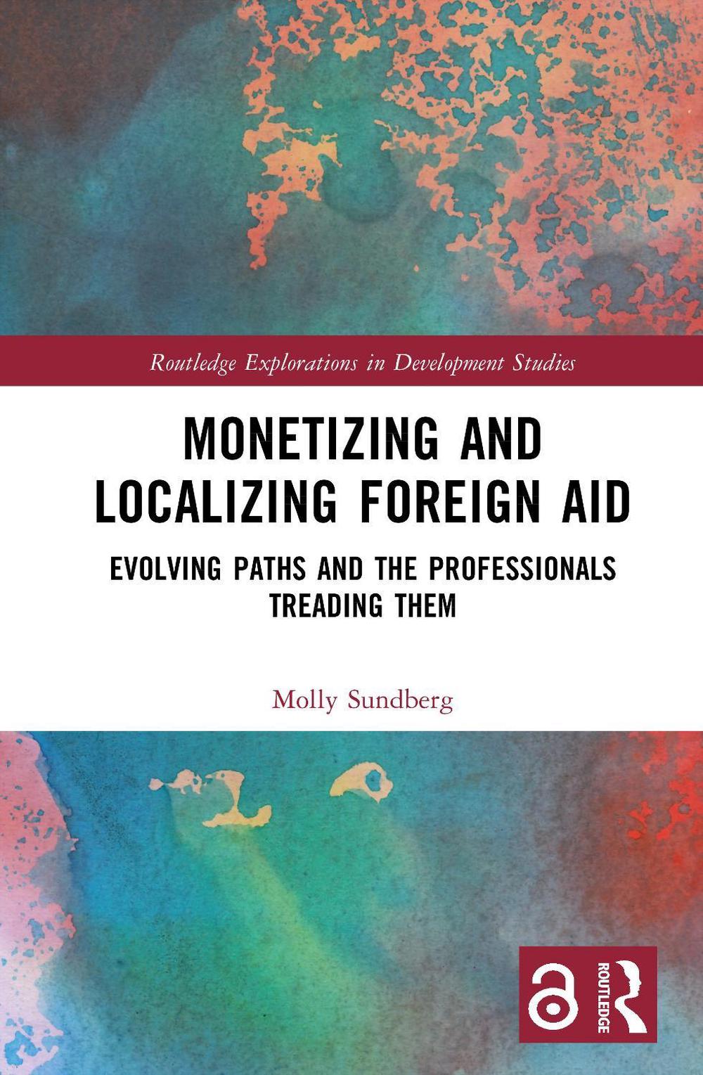 Monetizing and Localizing Foreign Aid, 9781032908670