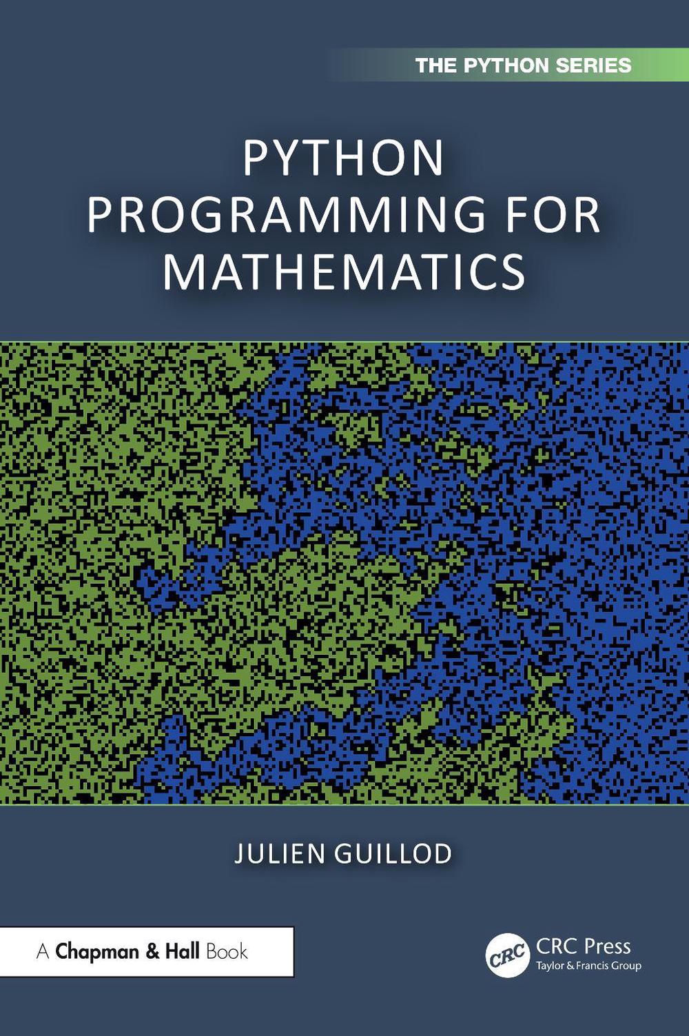 Python Programming for Mathematics by Julien Guillod, Paperback ...