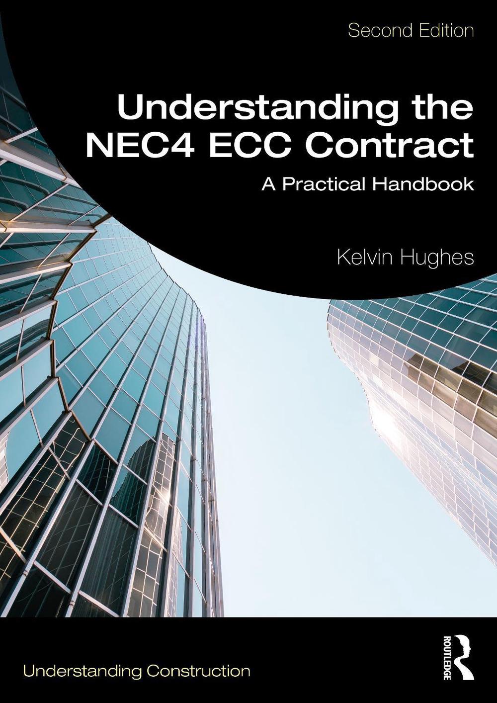 Understanding the NEC4 ECC Contract, 9781032913278