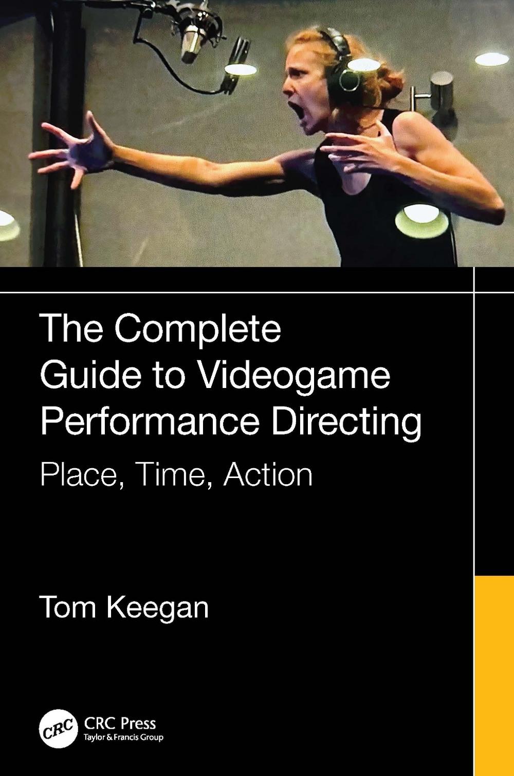 The Complete Guide to Videogame Performance Directing, 9781032914541