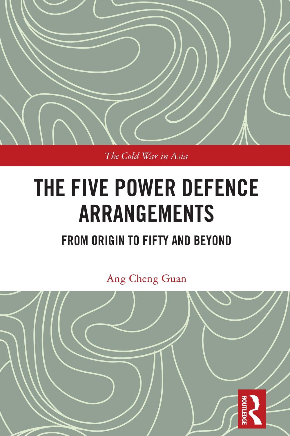 The Five Power Defence Arrangements, 9781032916521