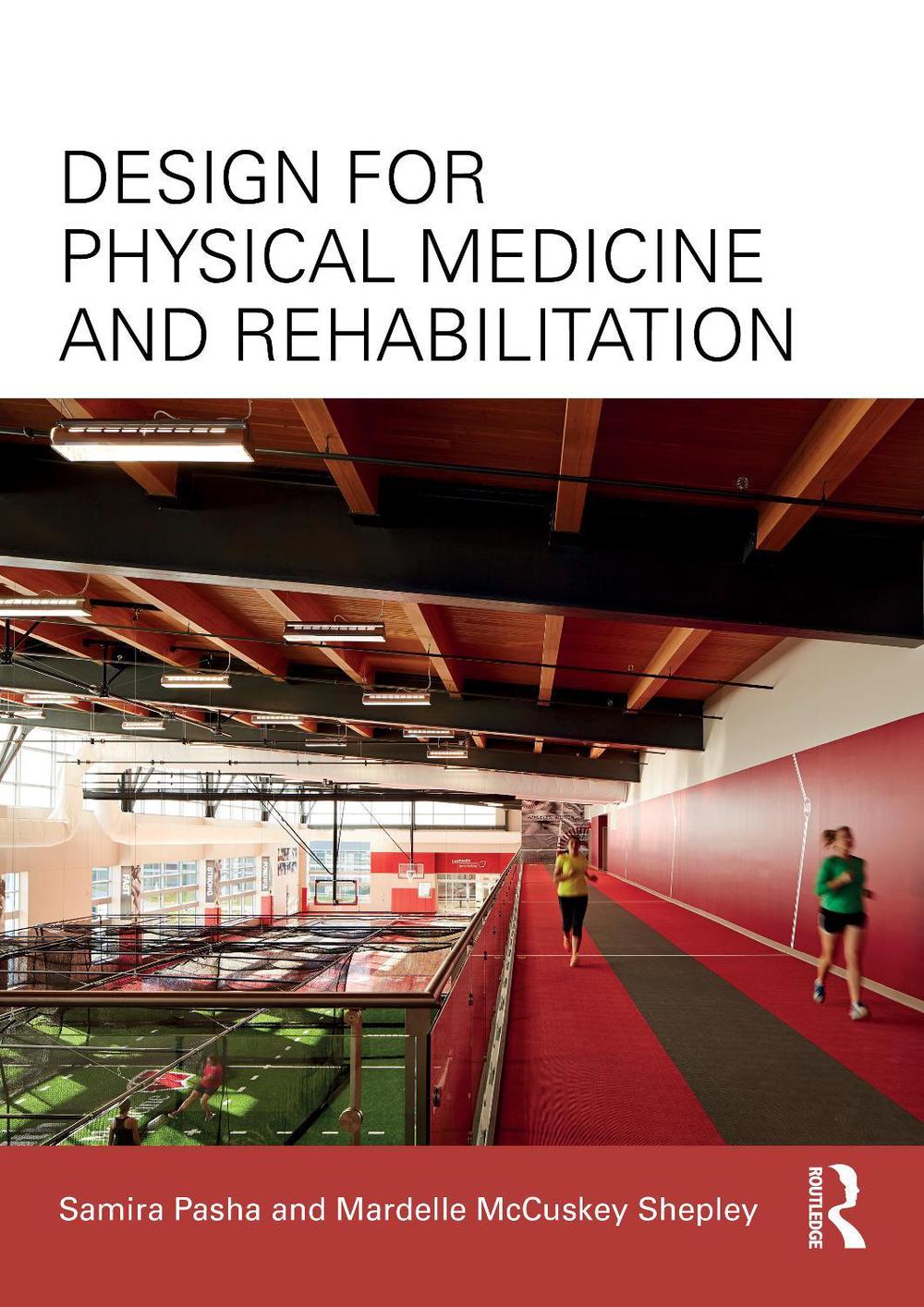 Design for Physical Medicine and Rehabilitation, 9781032936482