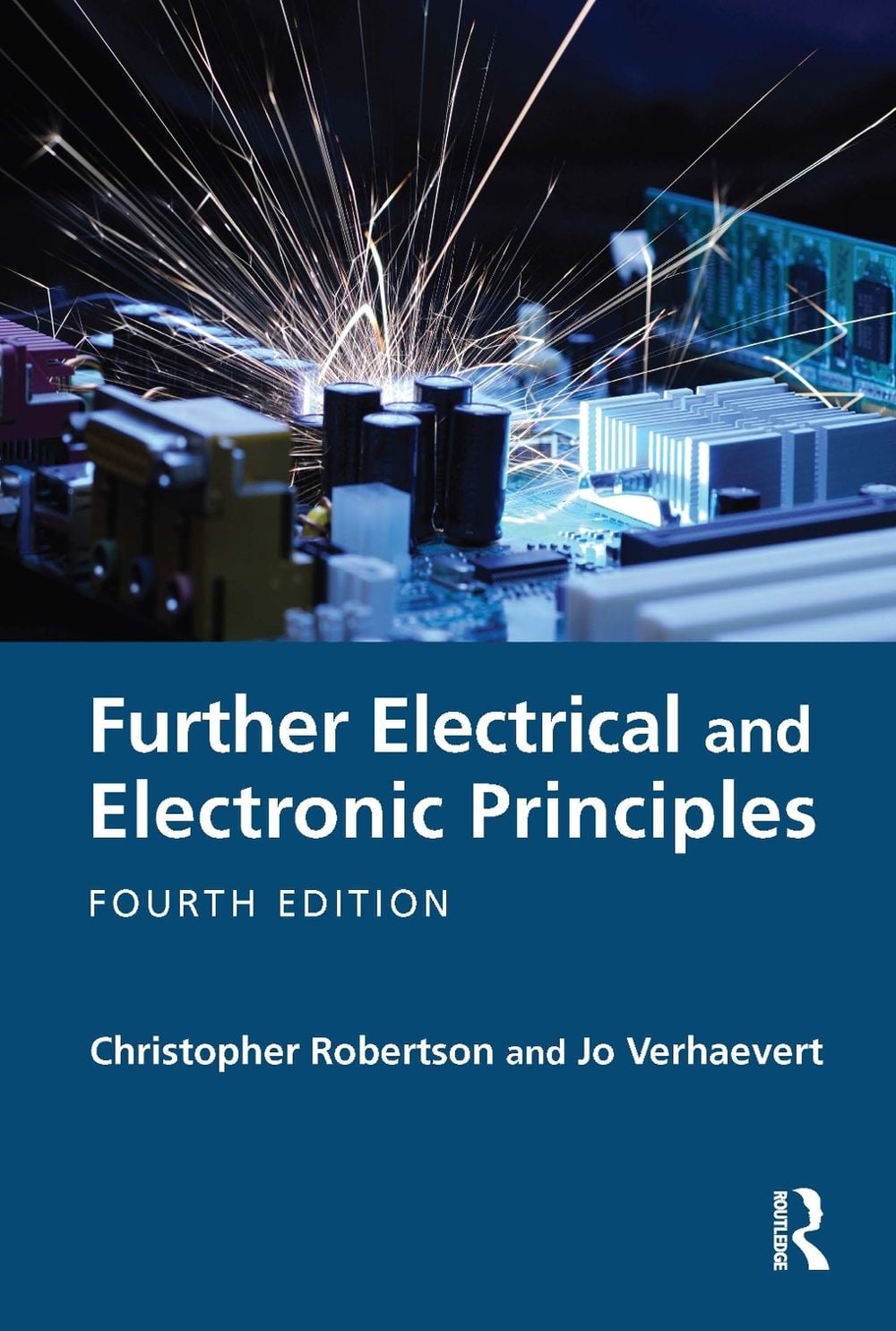 Further Electrical and Electronic Principles, 4th Edition by Christopher Robertson - ISBN: 9781032937052