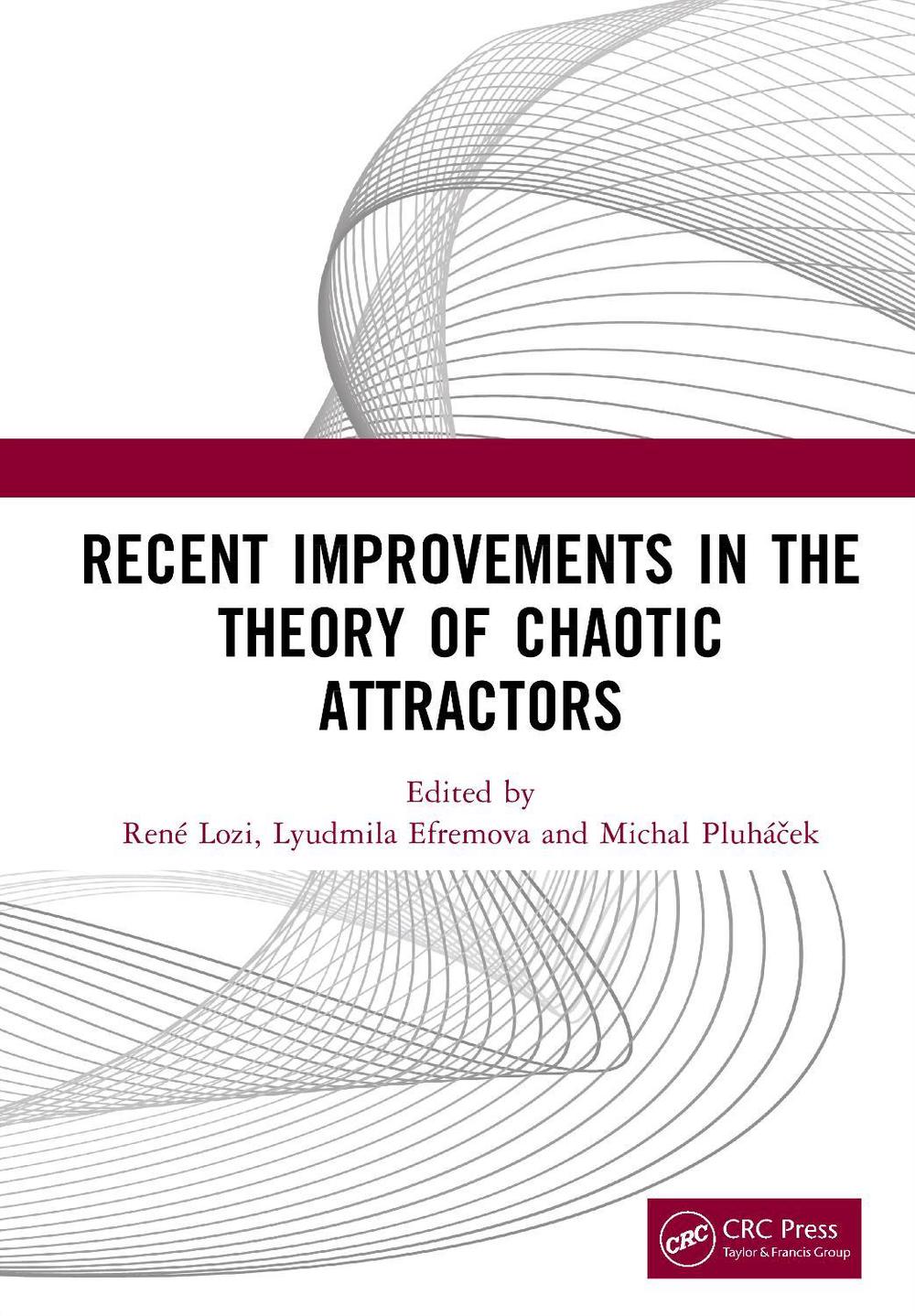 Recent Improvements in the Theory of Chaotic Attractors, 9781032940014
