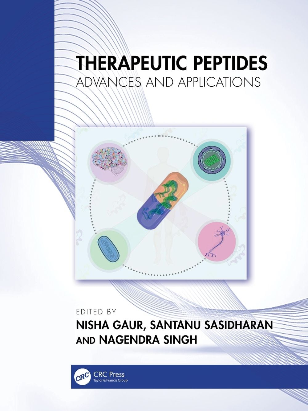 Therapeutic Peptides by Nisha Gaur - ISBN: 9781032943169