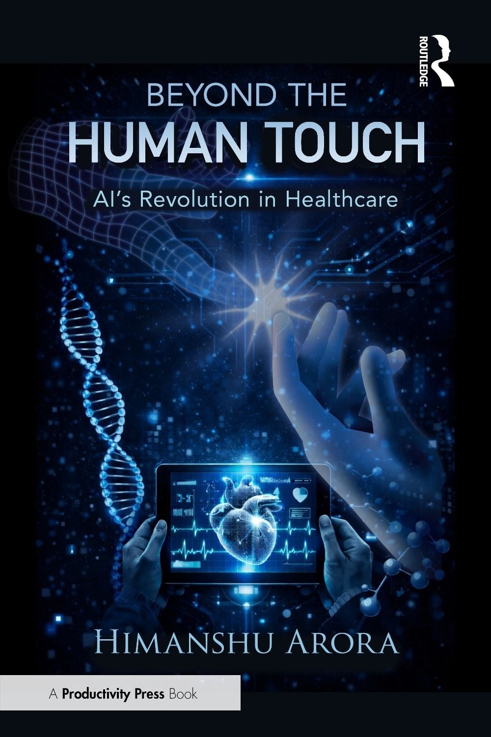 Beyond the Human Touch by Himanshu Arora - ISBN: 9781032945606