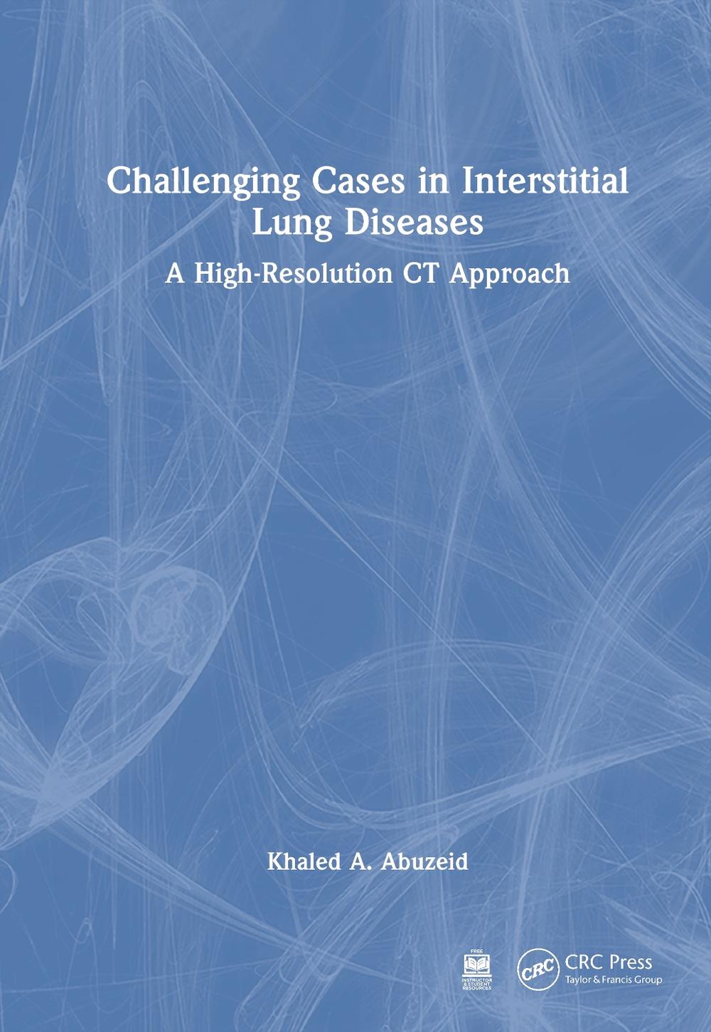 Challenging Cases in Interstitial Lung Diseases, 9781032950044