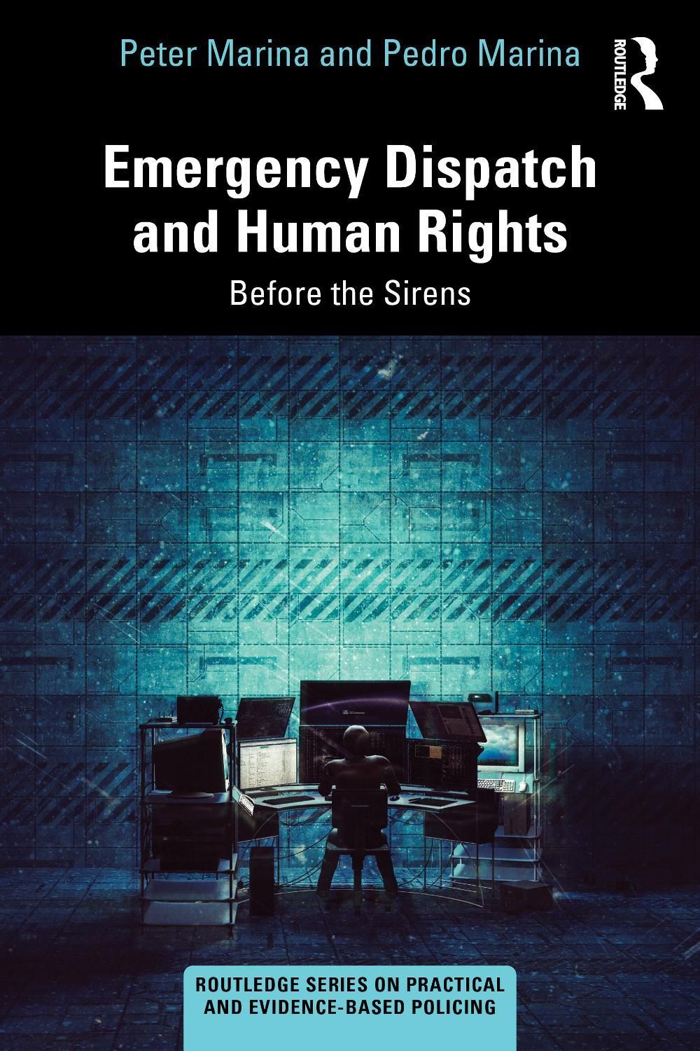 Emergency Dispatch and Human Rights by Peter Marina - ISBN: 9781032951423