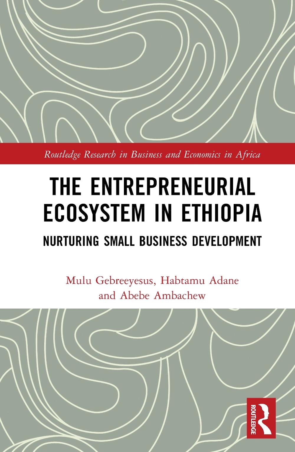 The Entrepreneurial Ecosystem in Ethiopia, 9781032952031