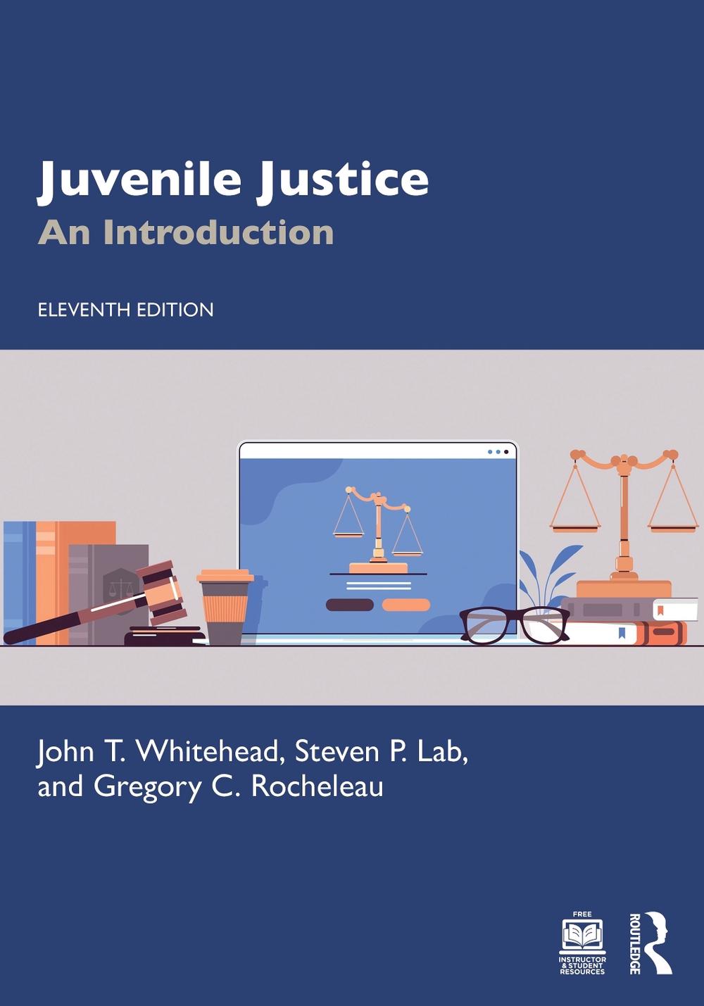 Juvenile Justice, 11th Edition by John T. Whitehead - ISBN: 9781032952420