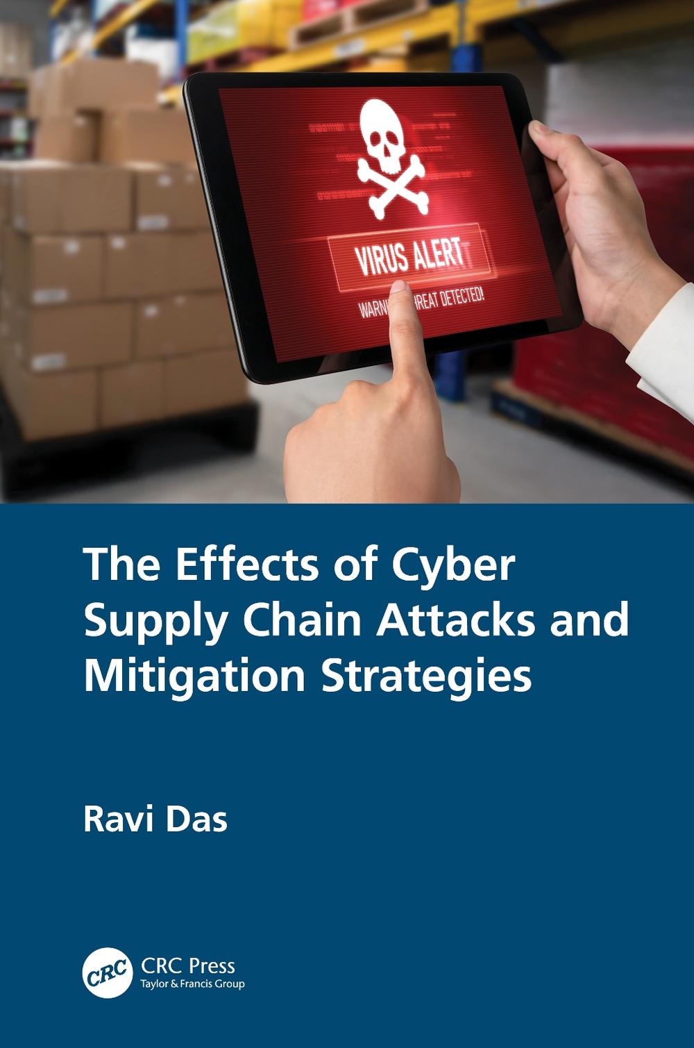 Cyber Attack Ravi The Effects of Cyber Supply Chain Attacks and Mitigation Strategies by ...