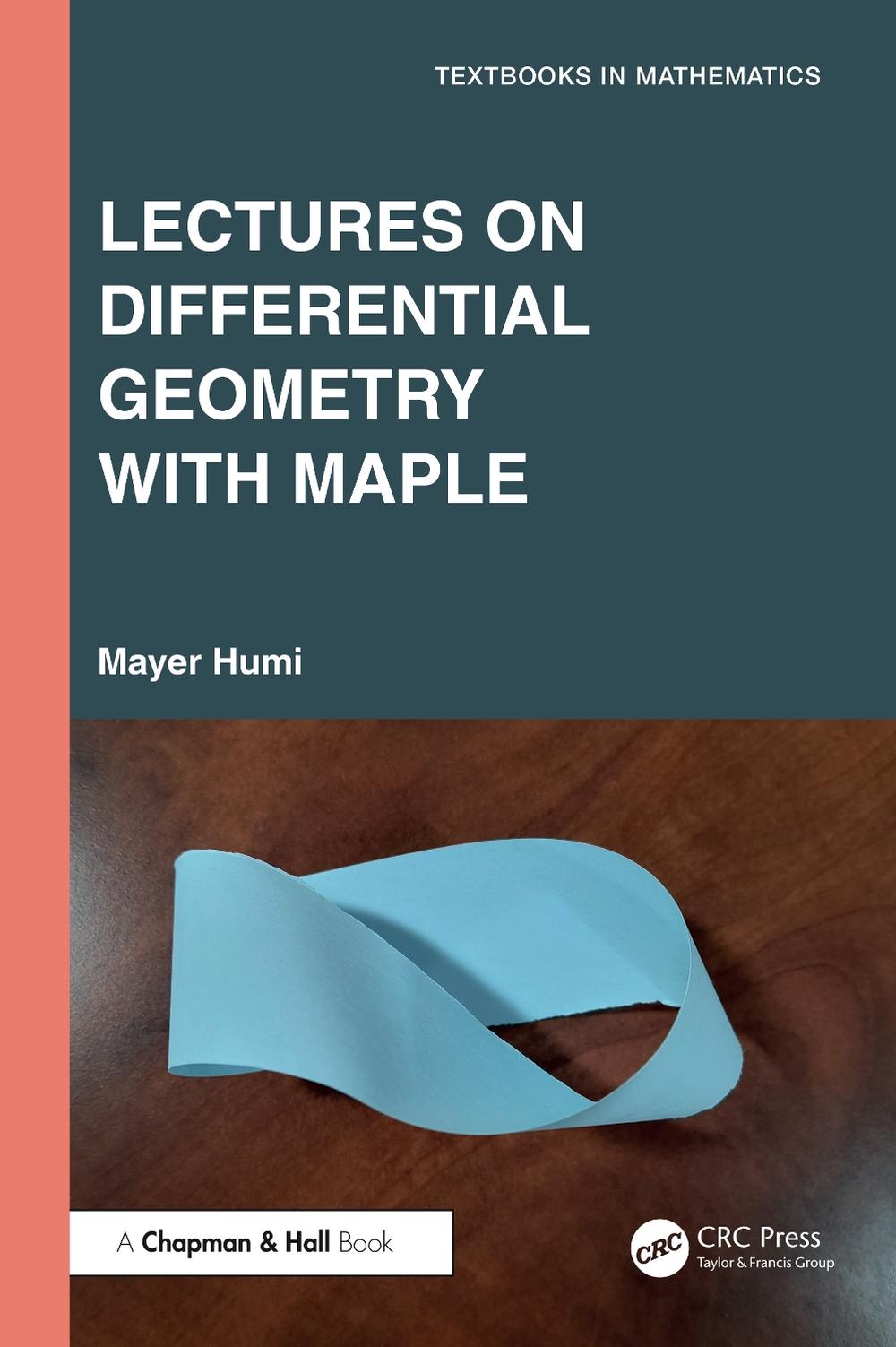 Lectures on Differential Geometry with Maple, 9781032957500