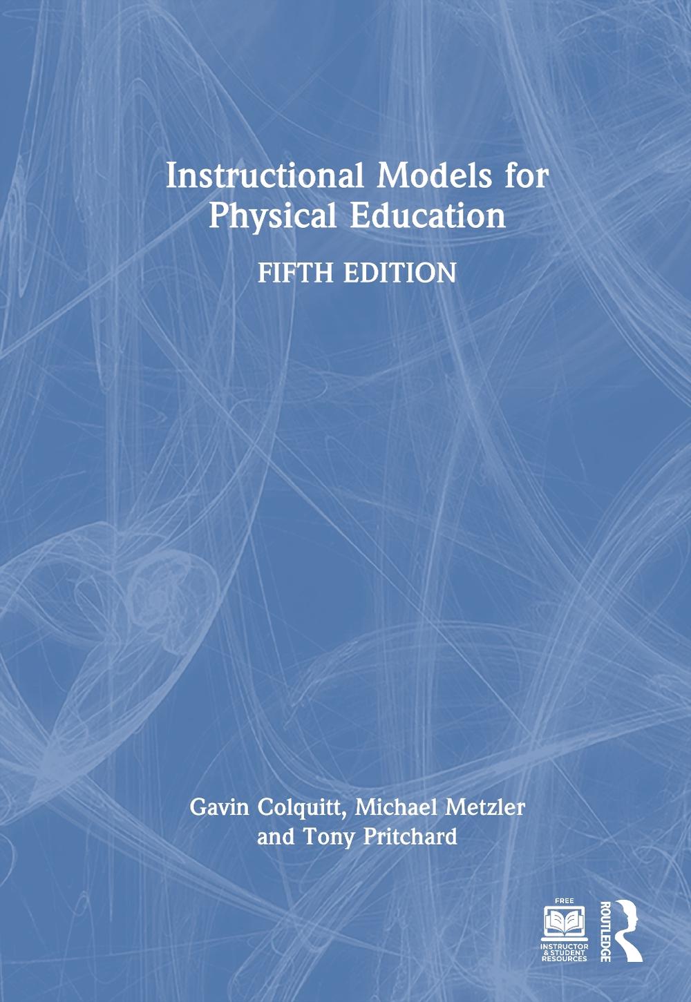 Instructional Models for Physical Education, 5th Edition, 9781032960661