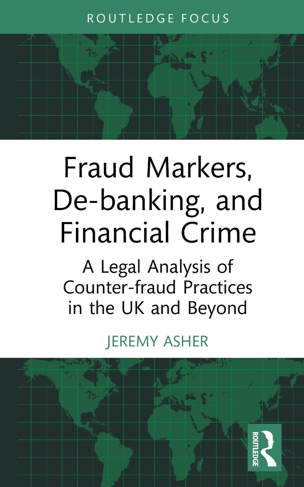 Fraud Markers, De-banking, and Financial Crime, 9781032962054
