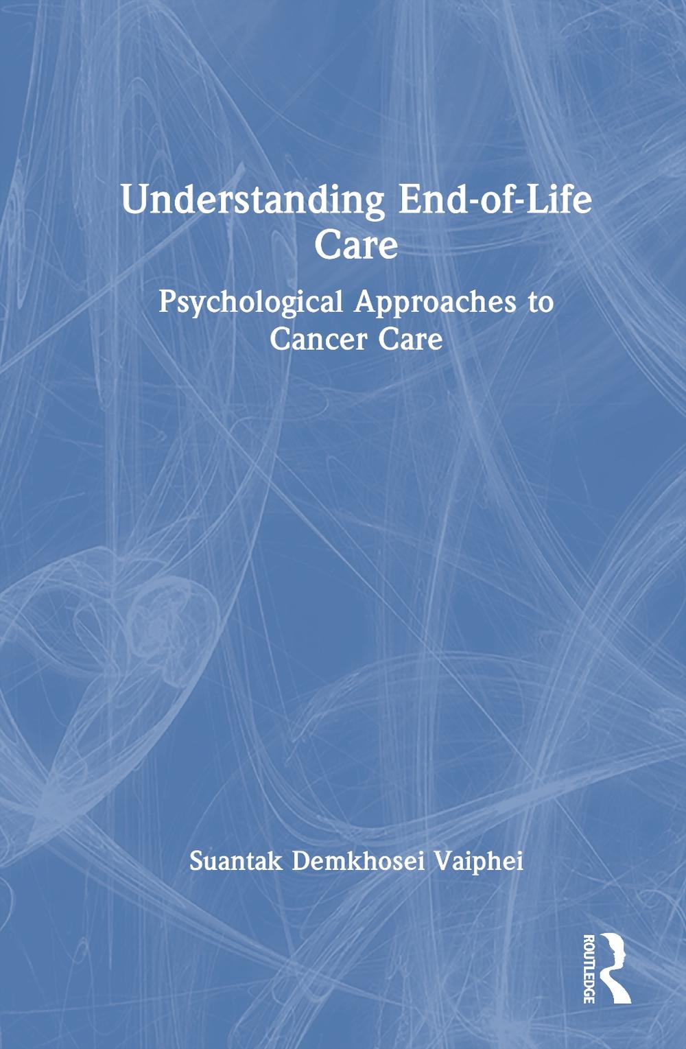 Understanding End-of-Life Care, 9781032967011