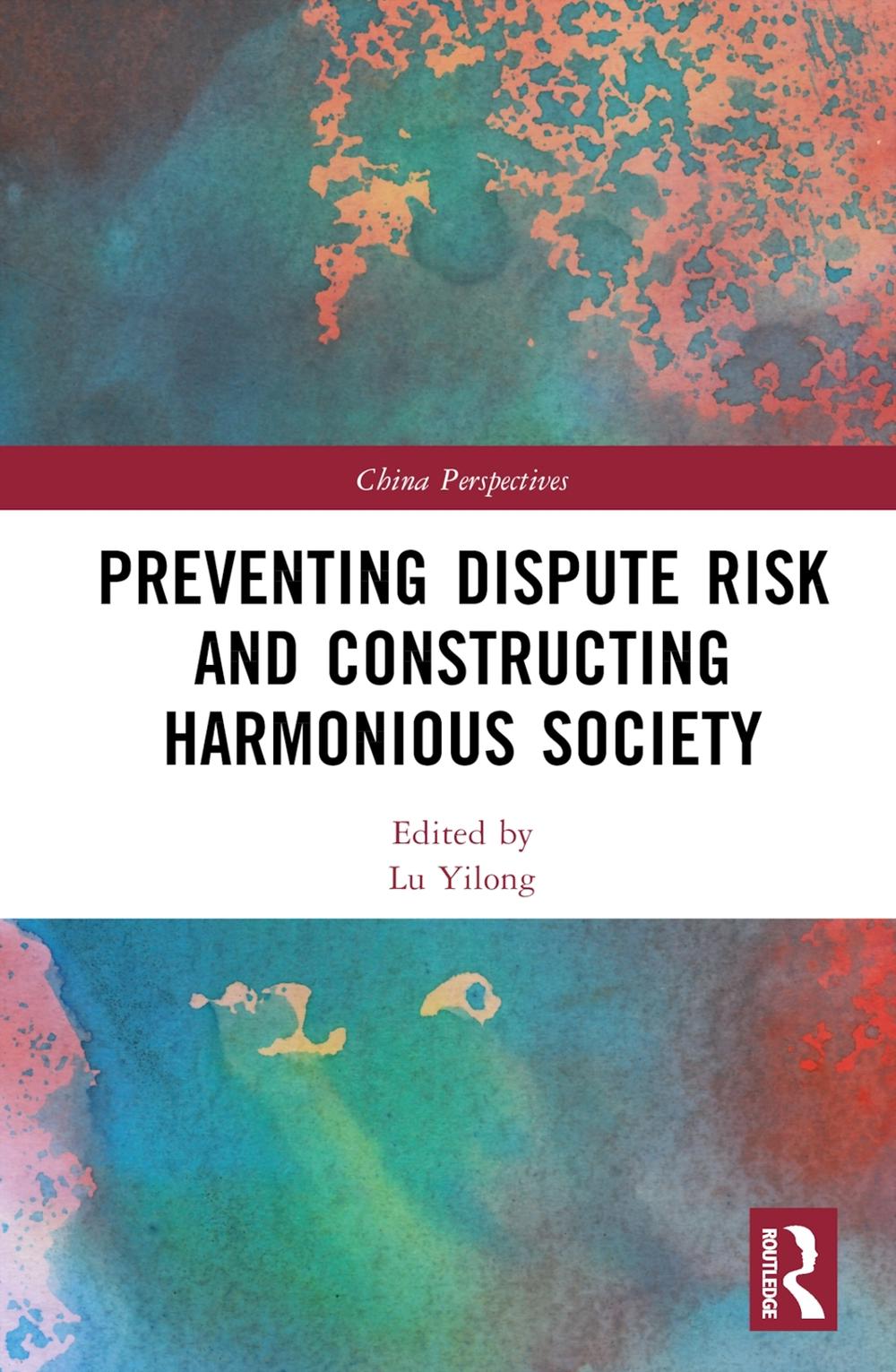 Preventing Dispute Risk and Constructing Harmonious Society, 9781032970011