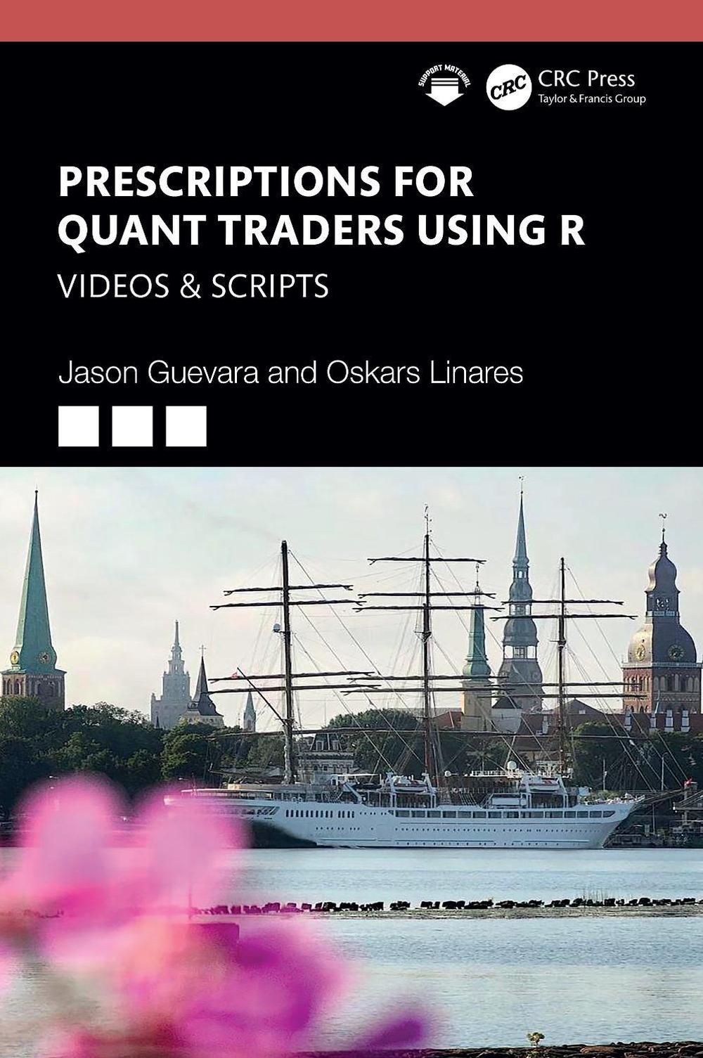 Prescriptions for Quant Traders Using R, 9781032972282