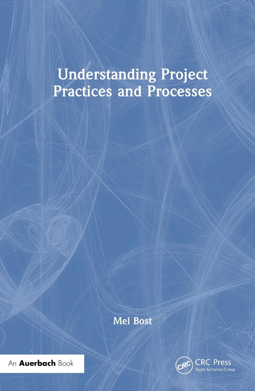 Understanding Project Practices and Processes, 9781032973579