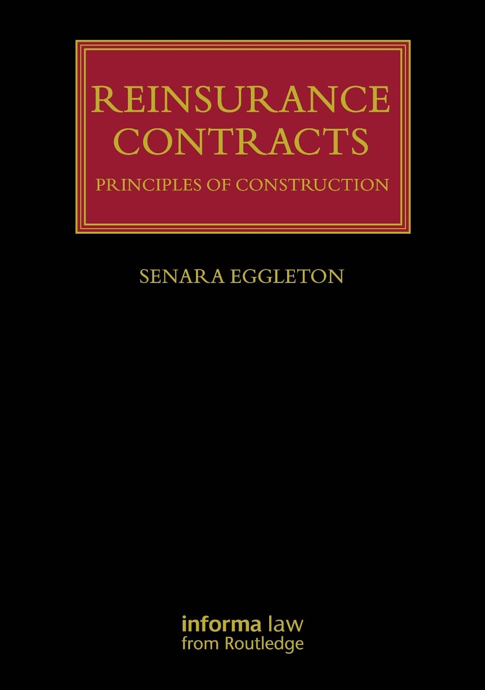 Reinsurance Contracts by Senara Eggleton - ISBN: 9781032977973