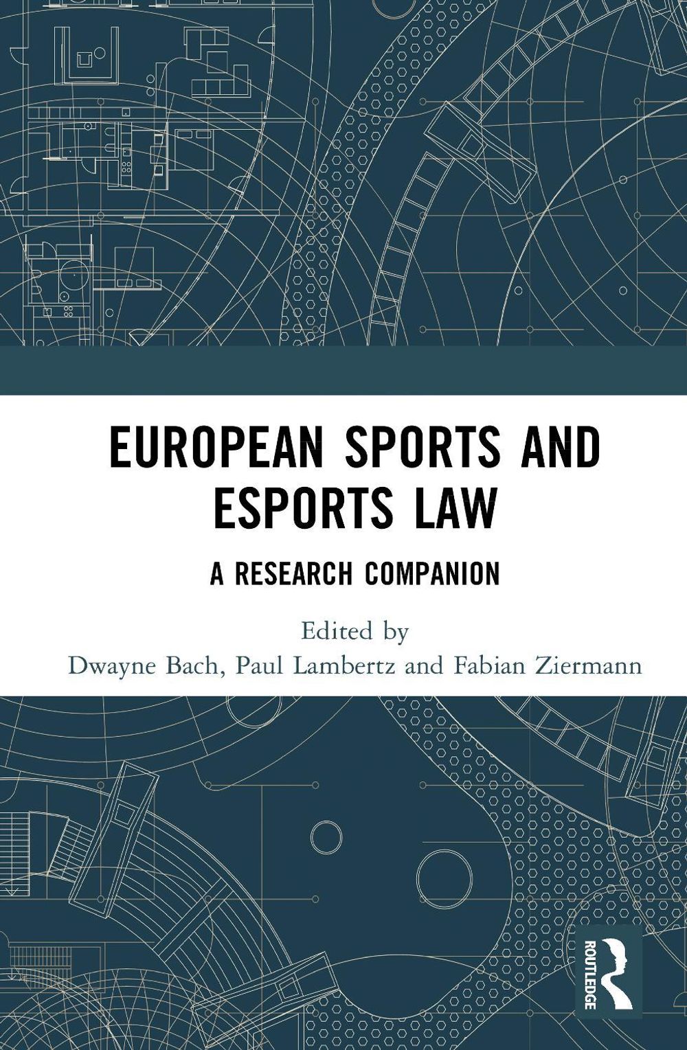 European Sports and eSports Law by Dwayne Bach - ISBN: 9781032978819
