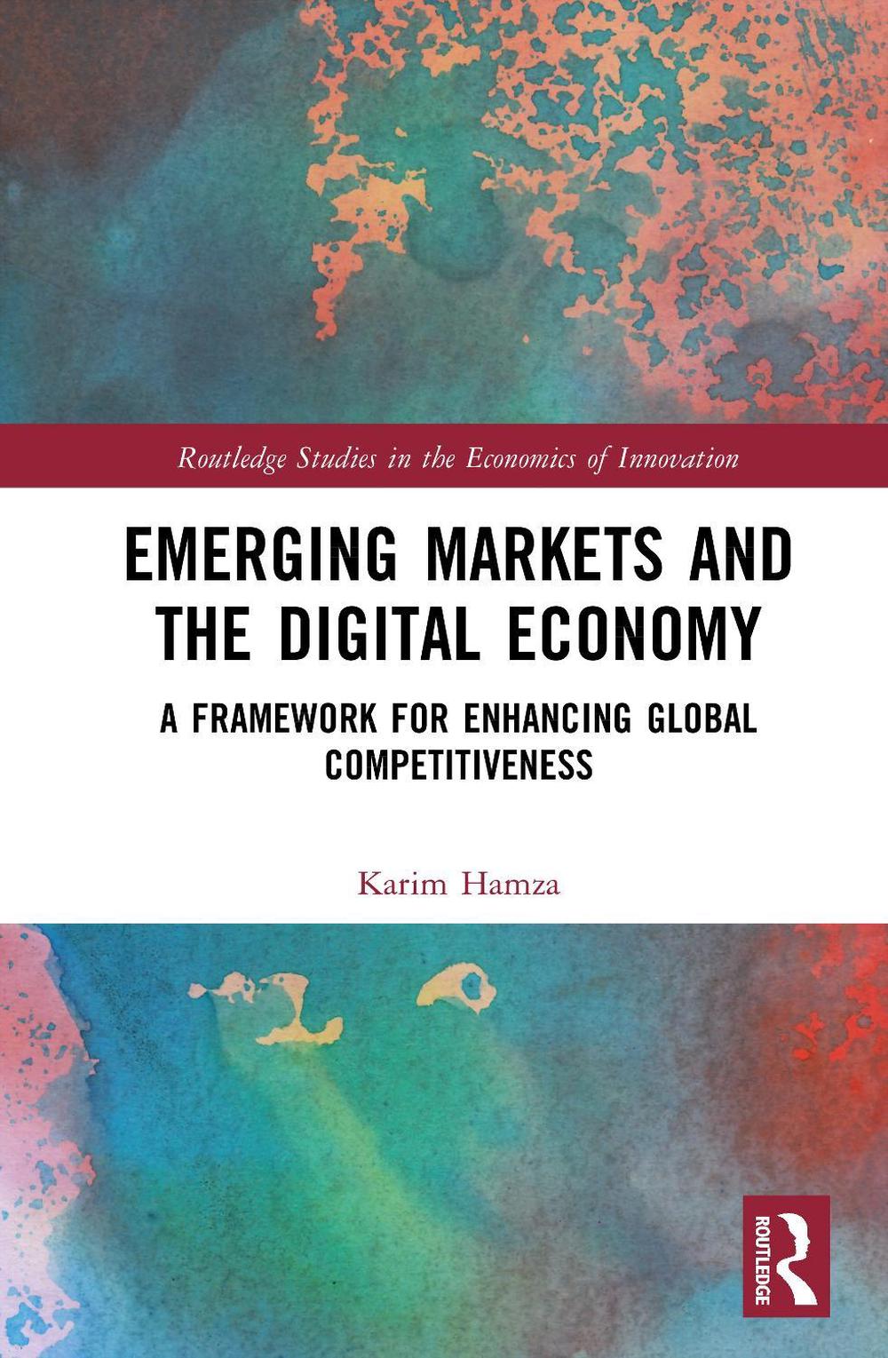 Emerging Markets and the Digital Economy, 9781032980621