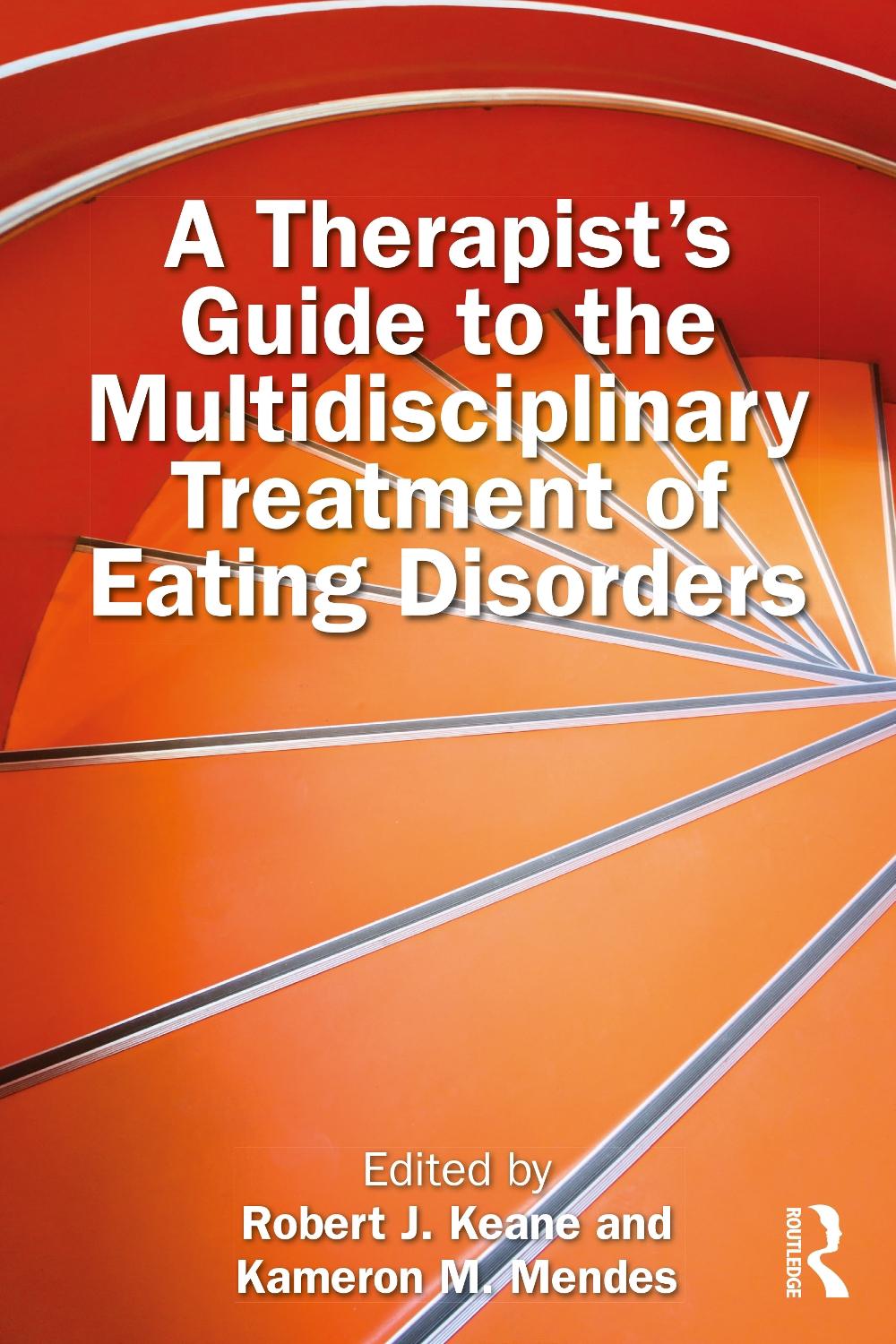 A Therapist’s Guide to the Multidisciplinary Treatment of Eating ...