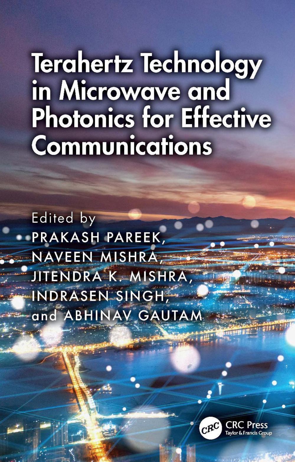Terahertz Technology in Microwave and Photonics for Effective Communications, 9781032985220