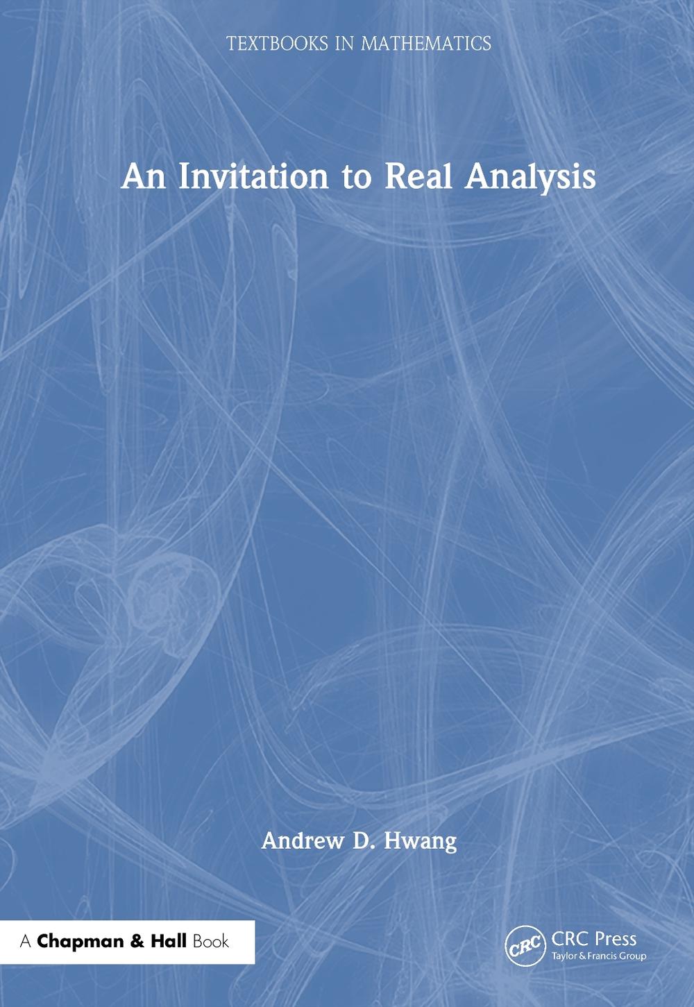 An Invitation to Real Analysis, 9781032989136