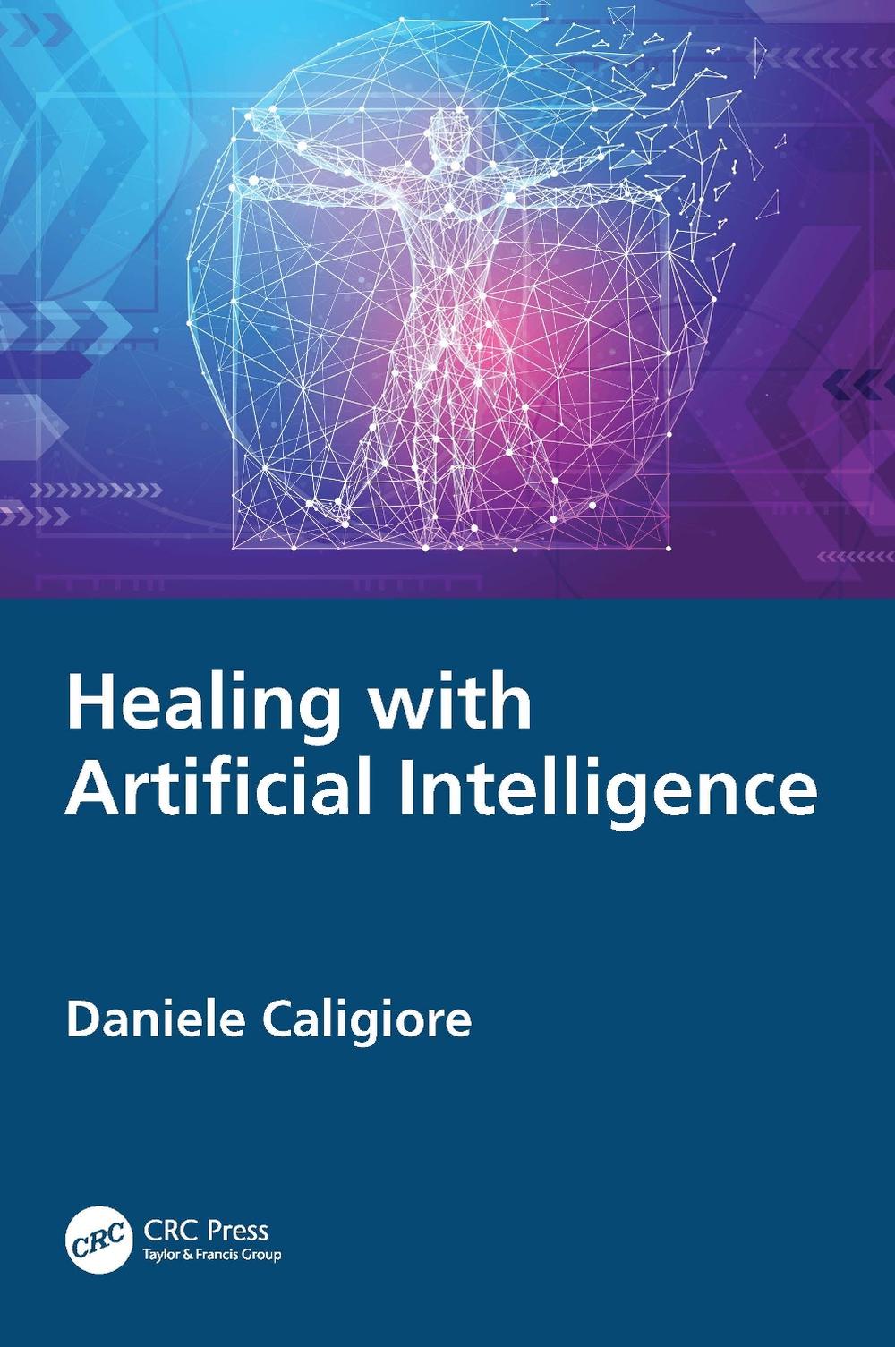 Healing with Artificial Intelligence, 9781032991467