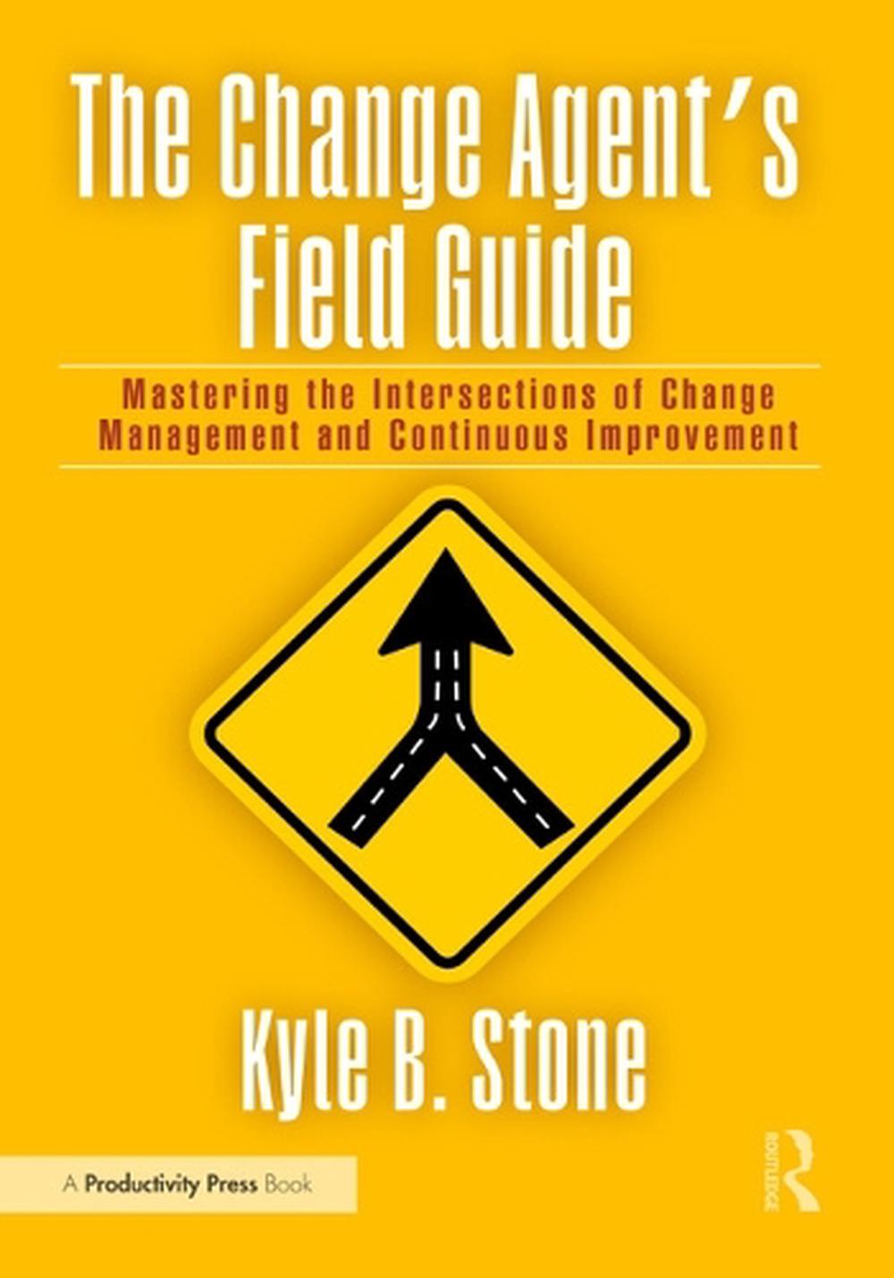The Change Agent’s Field Guide, 9781032992051