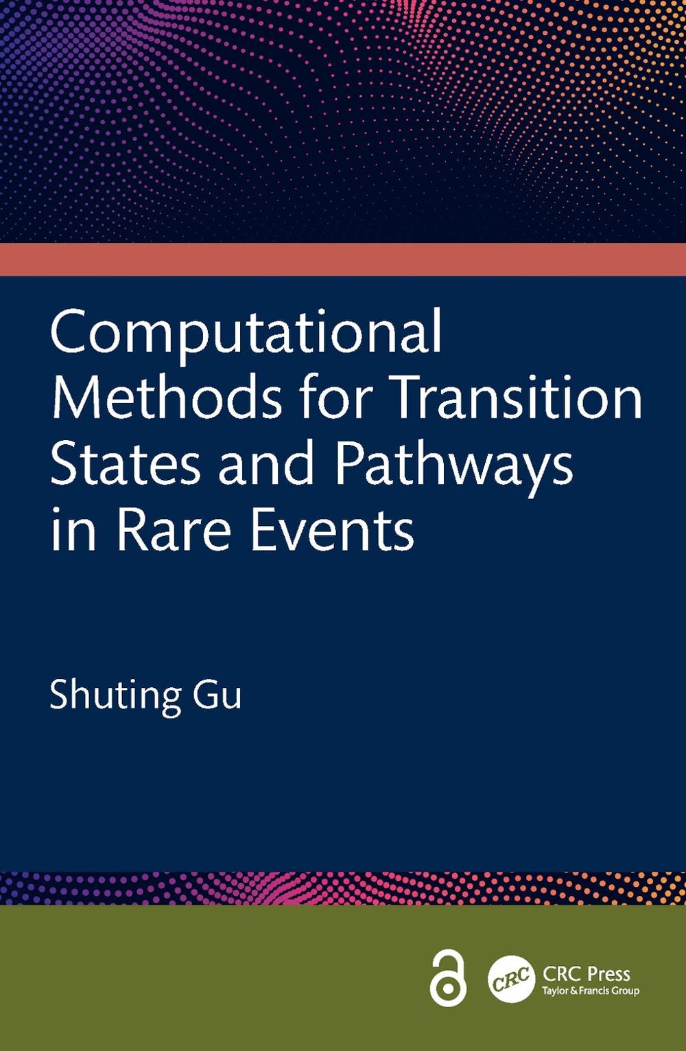 Computational Methods for Transition States and Pathways in Rare Events, 9781032996479